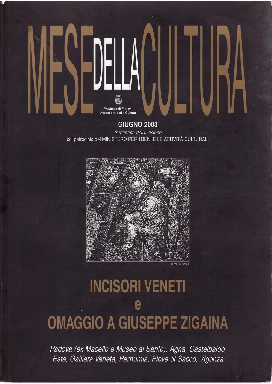 INCISORI VENETI E OMAGGIO A GIUSEPPE ZIGAINA