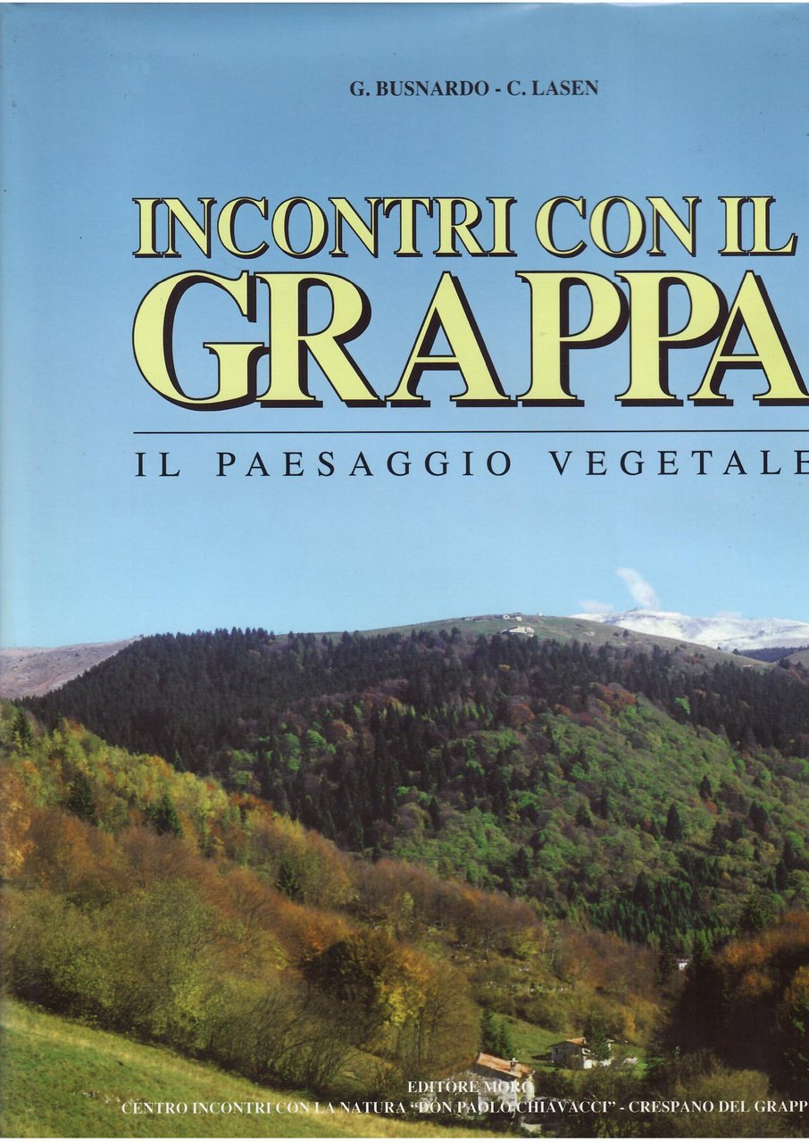 INCONTRI CON IL GRAPPA - IL PAESAGGIO VEGETALE