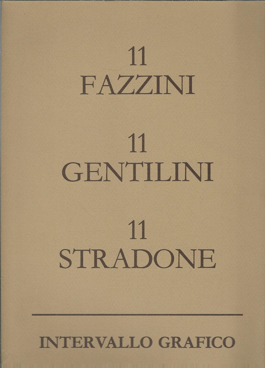 INTERVALLO GRAFICO - DISEGNI DI FAZZINI - GENTILINI - STRADONE