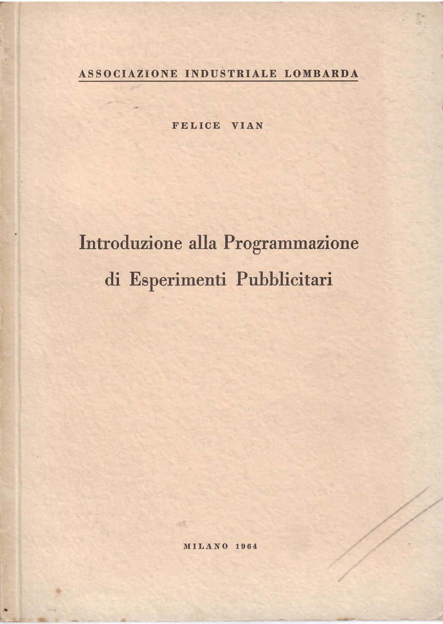 INTRODUZIONE ALLA PROGRAMMAZIONE DI ESPERIMENTI PUBBLICITARI