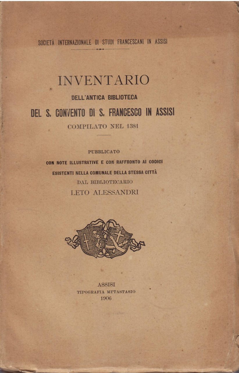 INVENTARIO DELL'ANTICA BIBLIOTECA DEL S. CONVENTO DI SAN FRANCESCO IN …