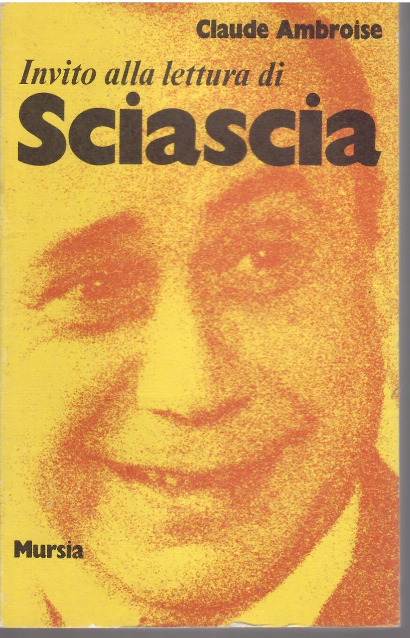 INVITO ALLA LETTURA DI SCIASCIA