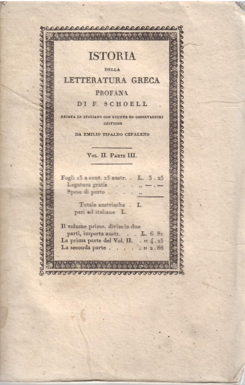 ISTORIA DELLA LETTERATURA GRECA PROFANA - DI F. SCHOELL - …