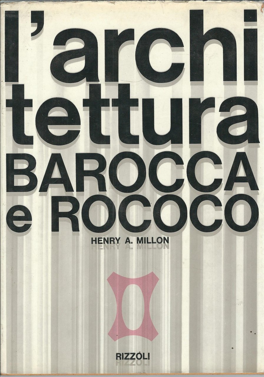 L'ARCHITETTURA BAROCCA E ROCCOCO