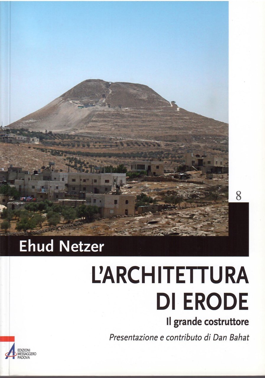 L'ARCHITETTURA DI ERODE - IL GRANDE COSTRUTTORE