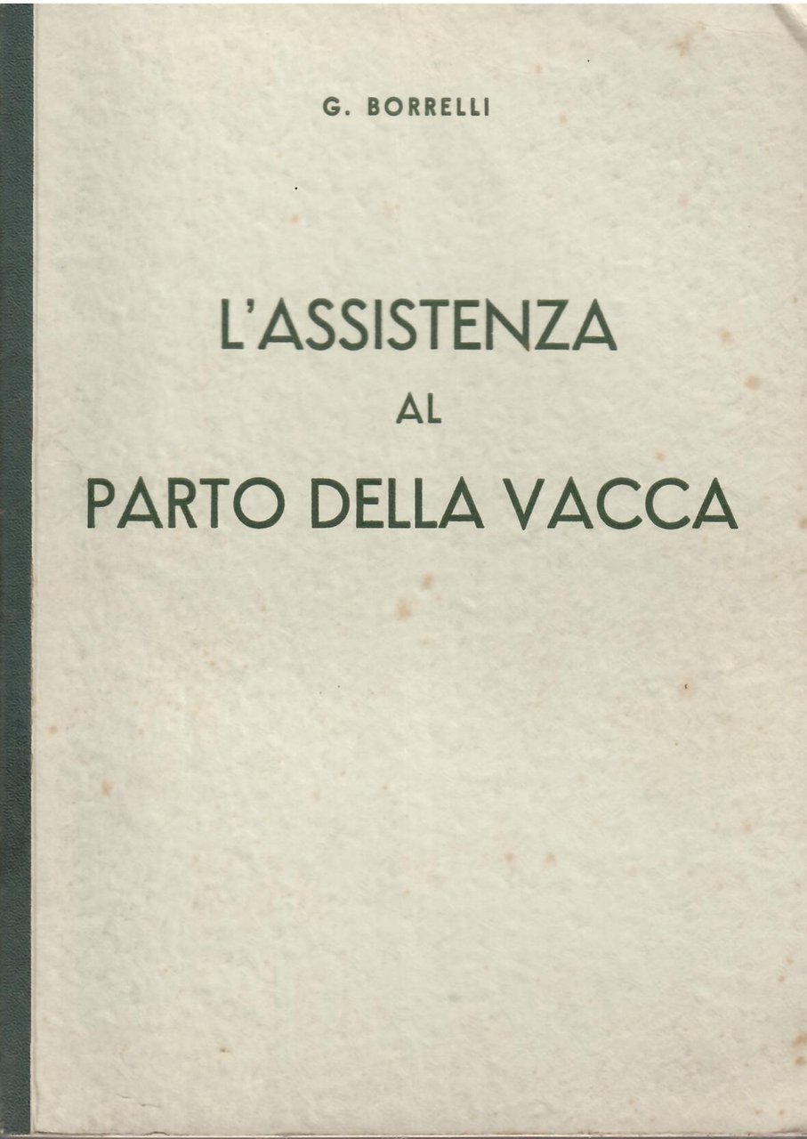 L'ASSISTENZA AL PARTO DELLA VACCA