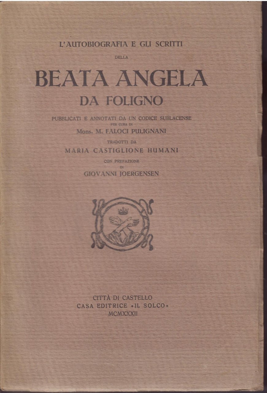 L'AUTOBIOGRAFIA E GLI SCRITTI DELLA BEATA ANGELA DA FOLIGNO