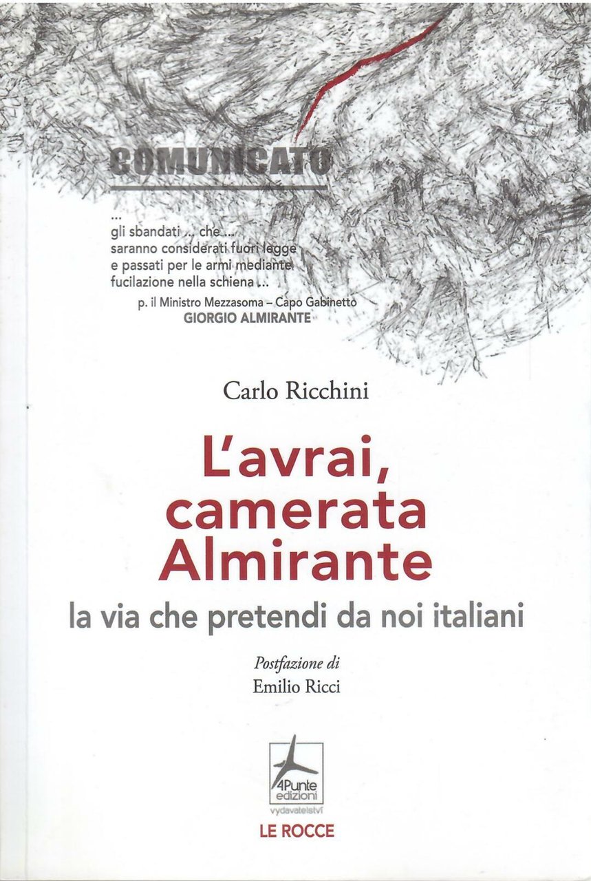 L'AVRAI, CAMERATA ALMIRANTE - LA VIA CHE PRETENDI DA NOI …
