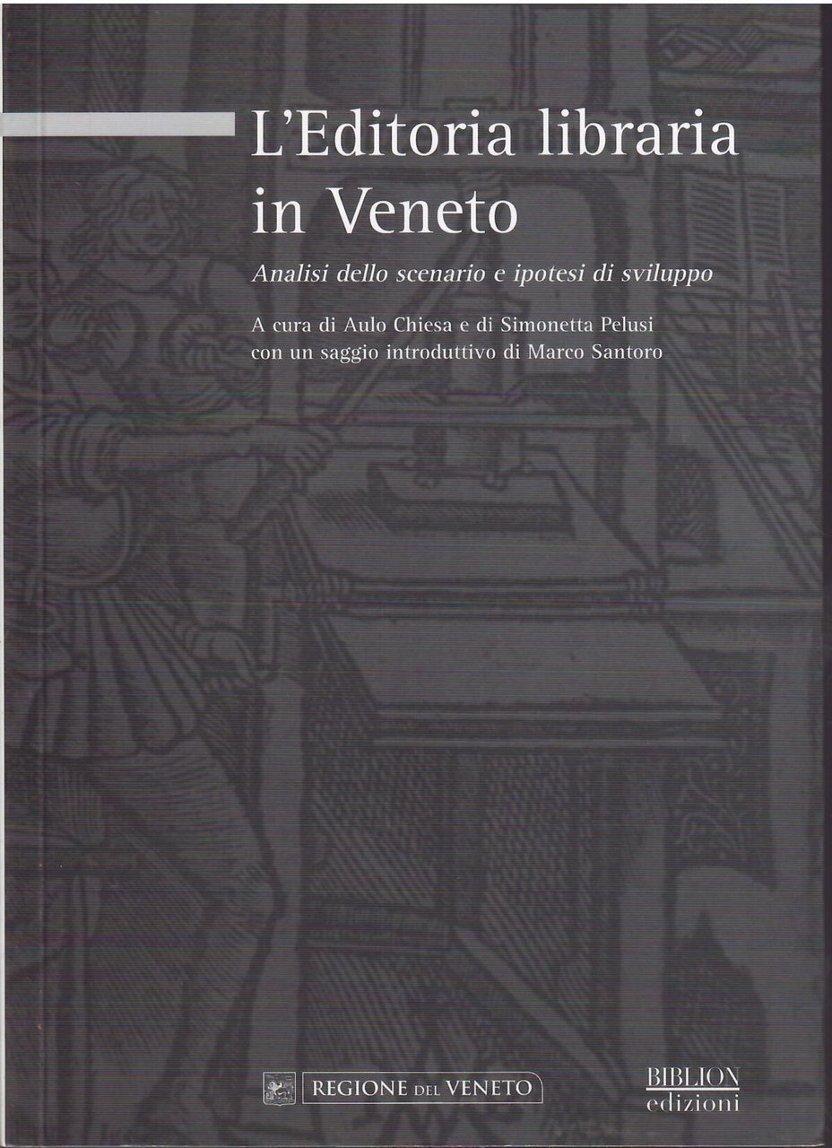 L'EDITORIA LIBRARIA IN VENETO - ANALISI DELLO SCENARIO E IPOTESI …