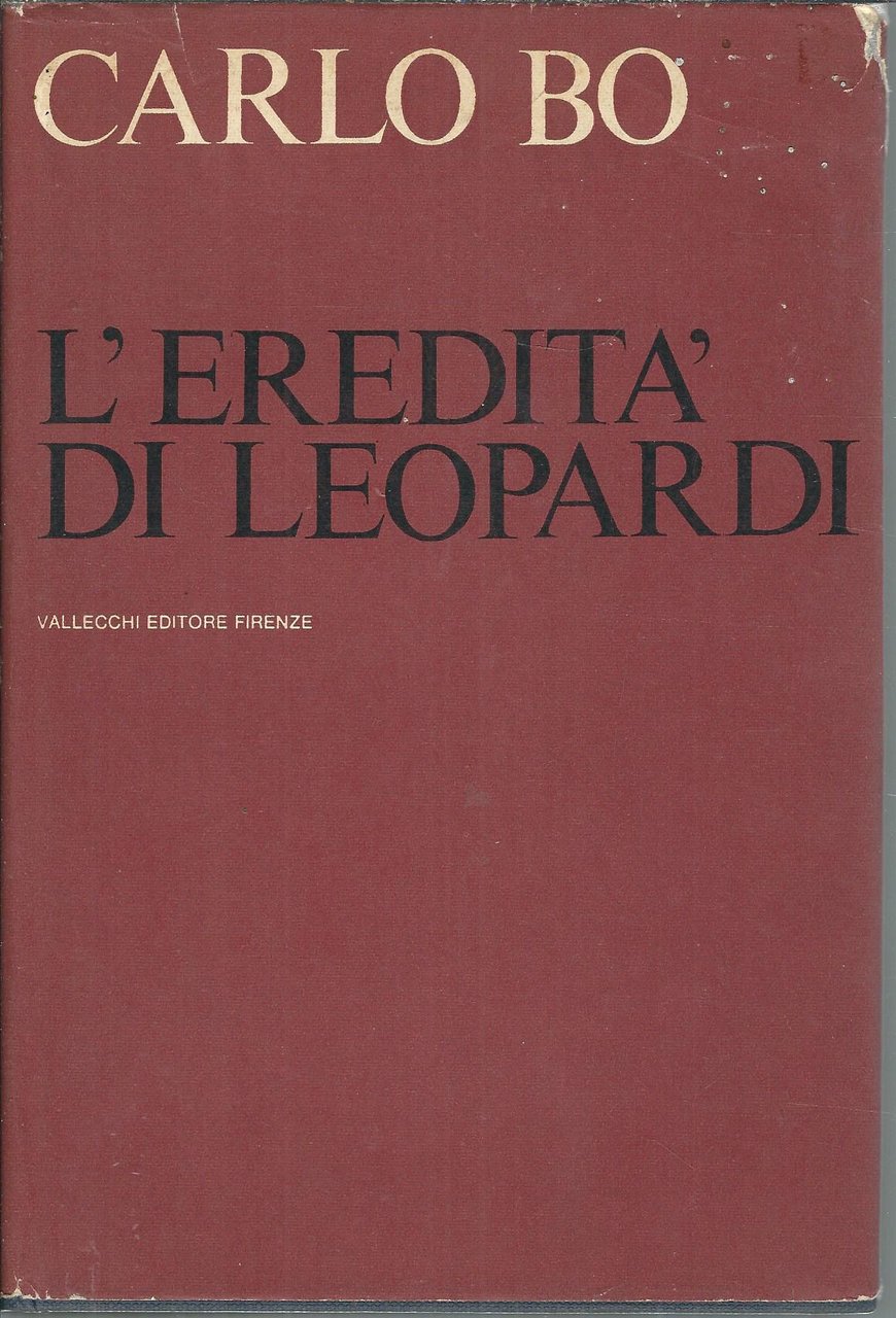 L'EREDITA' DI LEOPARDI E ALTRI SAGGI