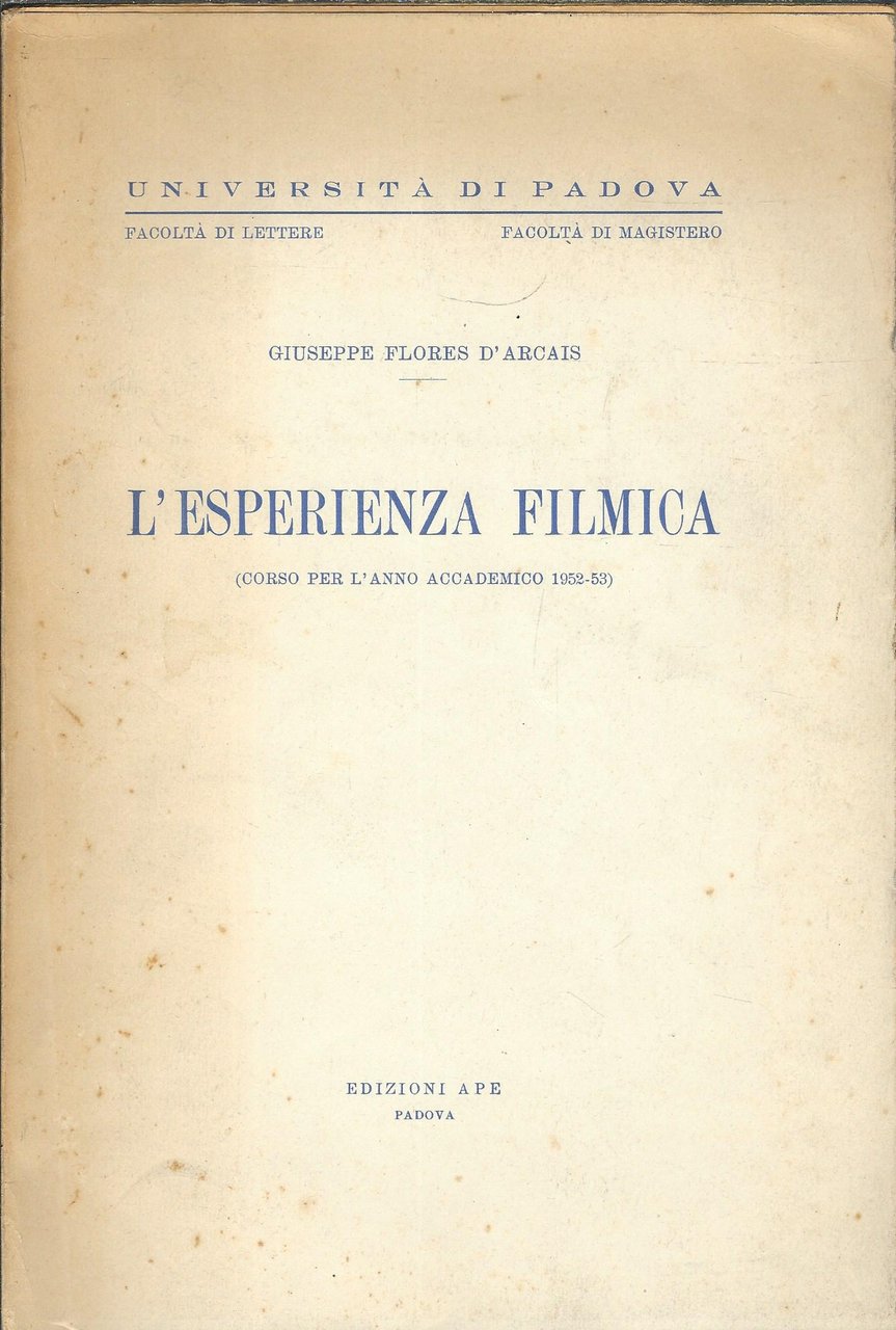 L'ESPERIENZA FILMICA ( CORSO PER L'ANNO ACCADEMICO 1952 - 1953 …