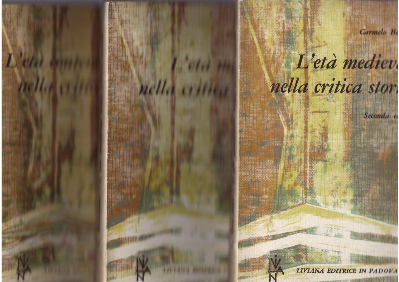 L'ETA' MEDIEVALE NELLA CRITICA STORICAL'ETA' CONTEMPORANEA NELLA CRITICA STORICAL'ETA' MODERNA …