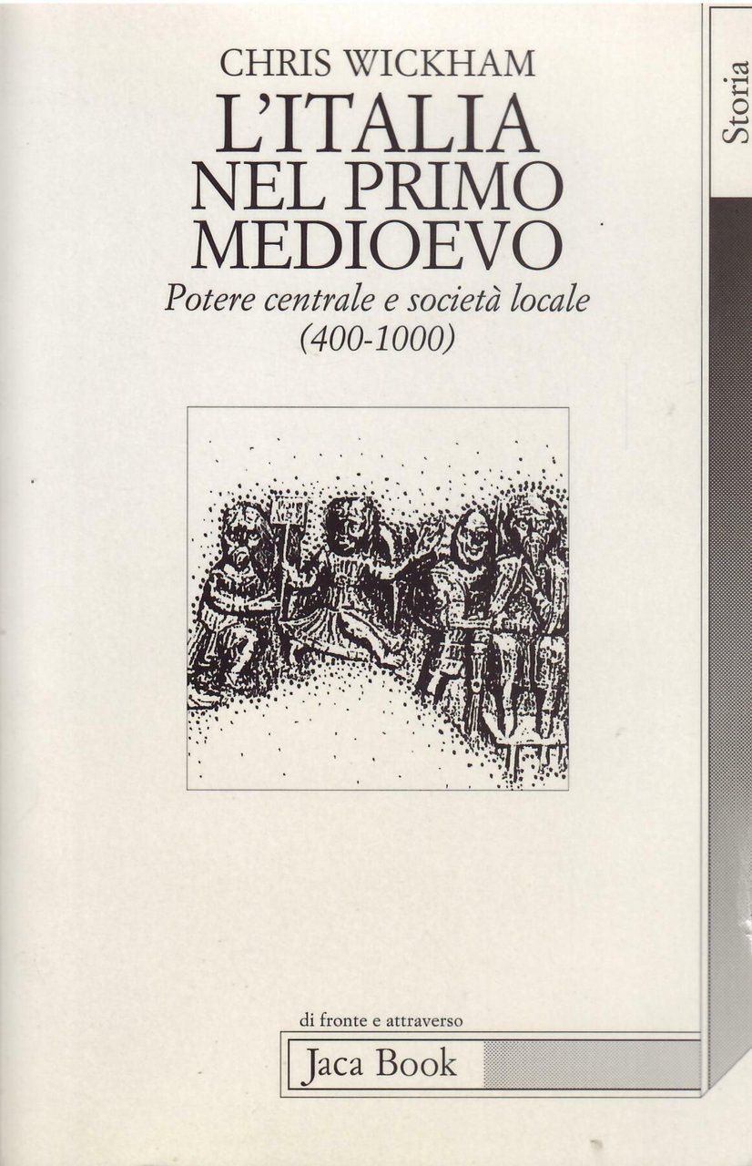 L'ITALIA NEL PRIMO MEDIOEVO - POTERE CENTRALE E SOCIETA' LOCALE … | Immagine principale