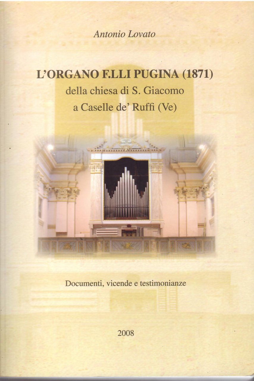 L'ORGANO F.LLI PUGINA ( 1871 ) DELLA CHIESA DI S. …
