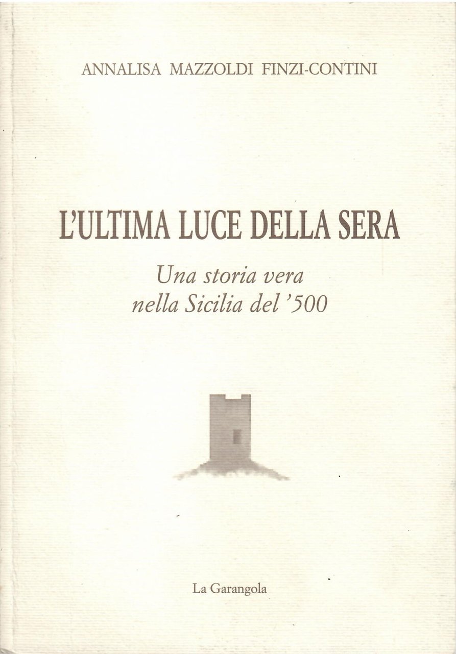 L'ULTIMA LUCE DELLA SERA
