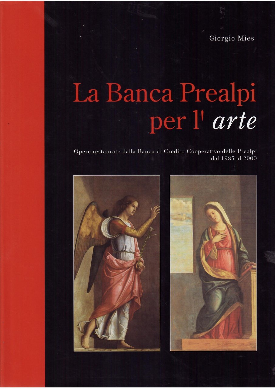 LA BANCA PREALPI PER L'ARTE . OPERE RESTAURATE DALLA BANCA …