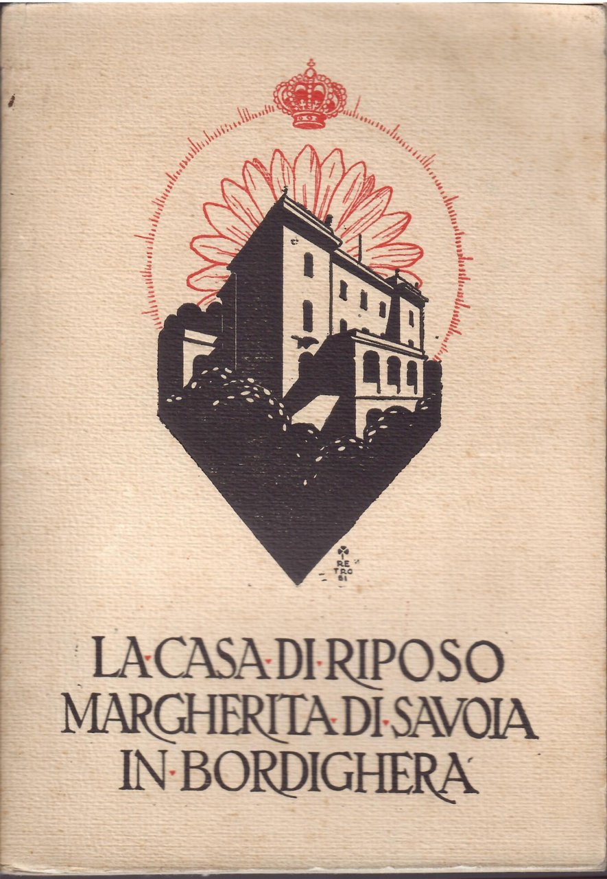 LA CASA DI RIPOSO MARGHERITA DI SAVOIA IN BORDIGHERA