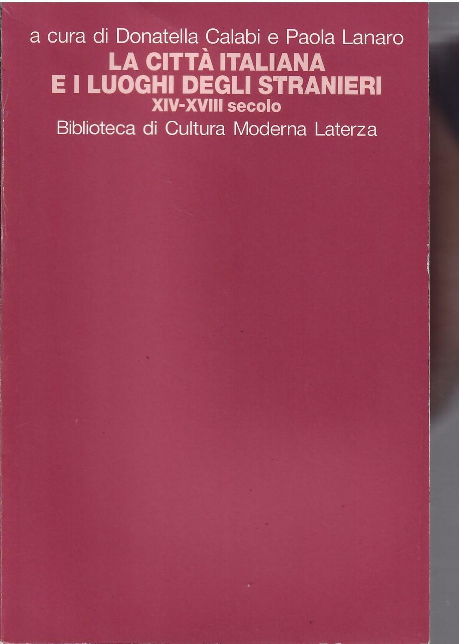 LA CITTA' ITALIANA E I LUOGHI DEGLI STRANIERI - XIV …