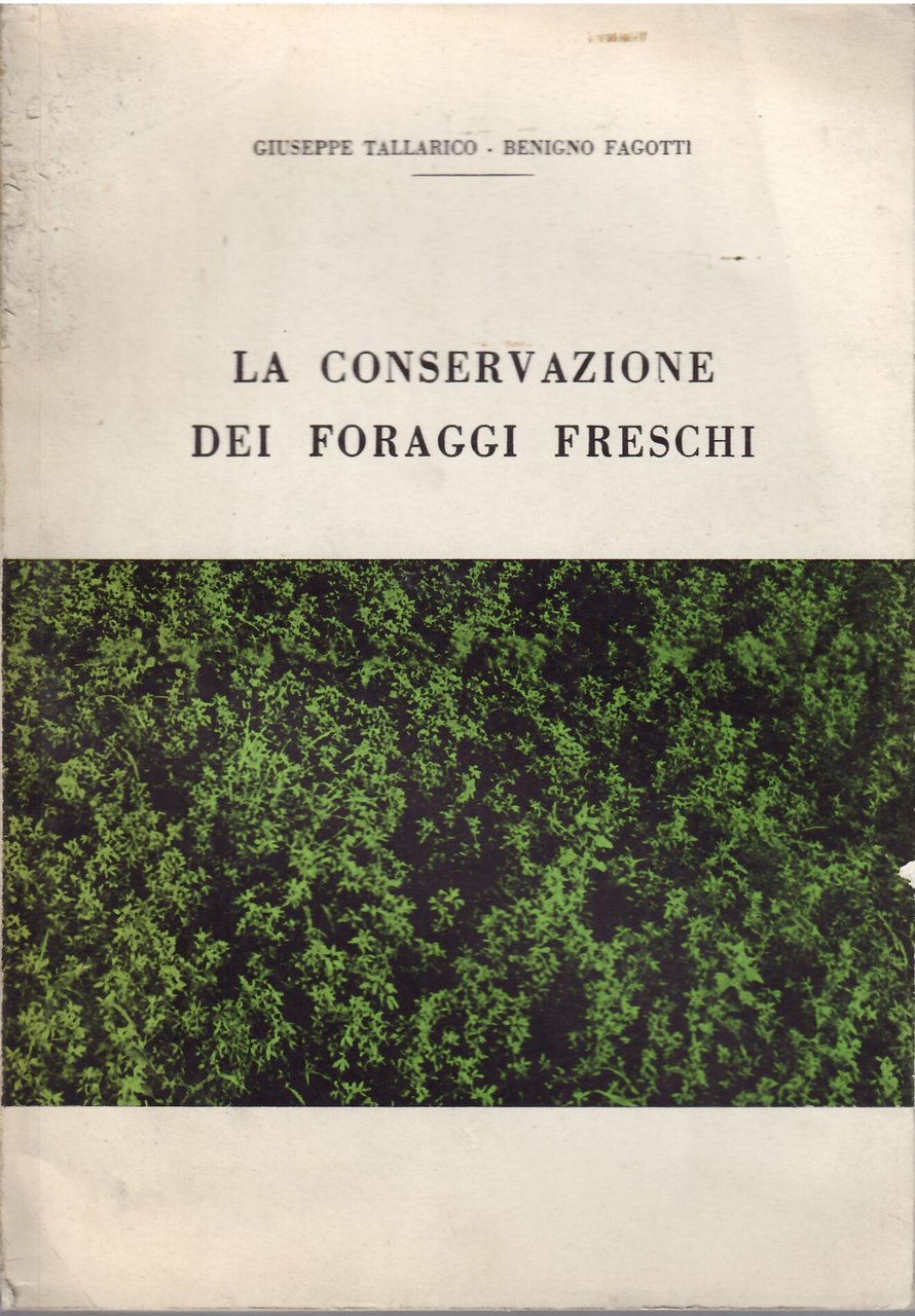 LA CONSERVAZIONE DEI FORAGGI FRESCHI