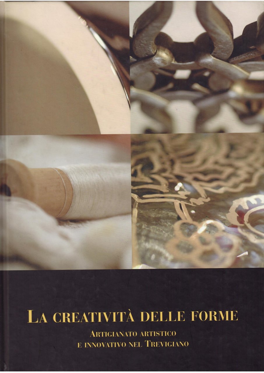 LA CREATIVITA' DELLE FORME - ARTIGIANATO ARTISTICO E INNOVATIVO NEL …