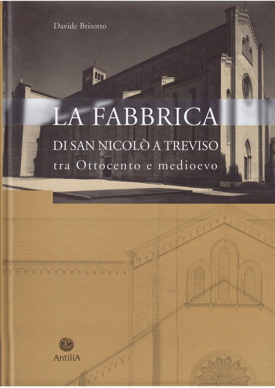 LA FABBRICA DI SAN NICOLO' A TREVISO TRA OTTOCENTO E …