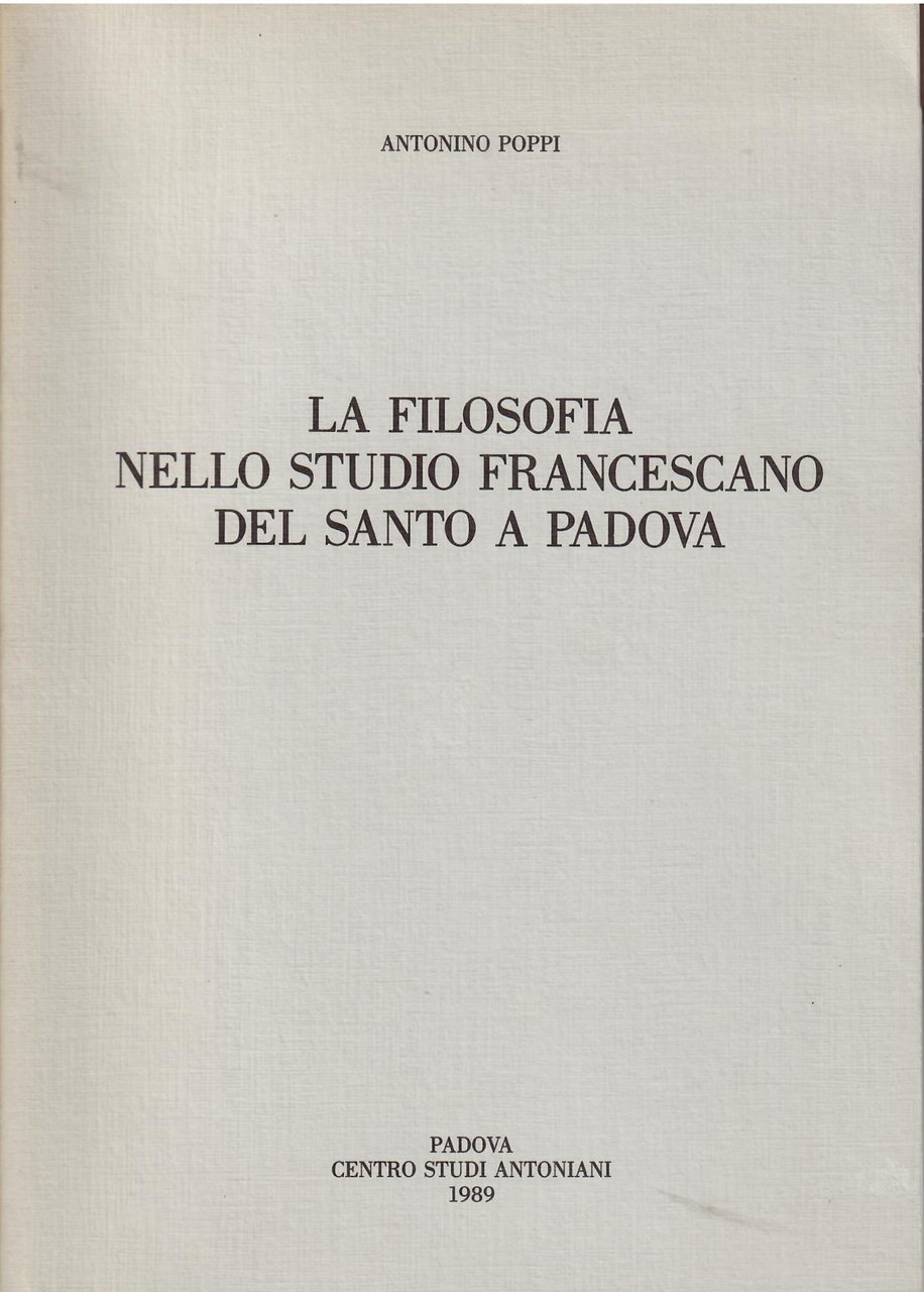 LA FILOSOFIA NELLO STUDIO FRANCESCANO DEL SANTO A PADOVA