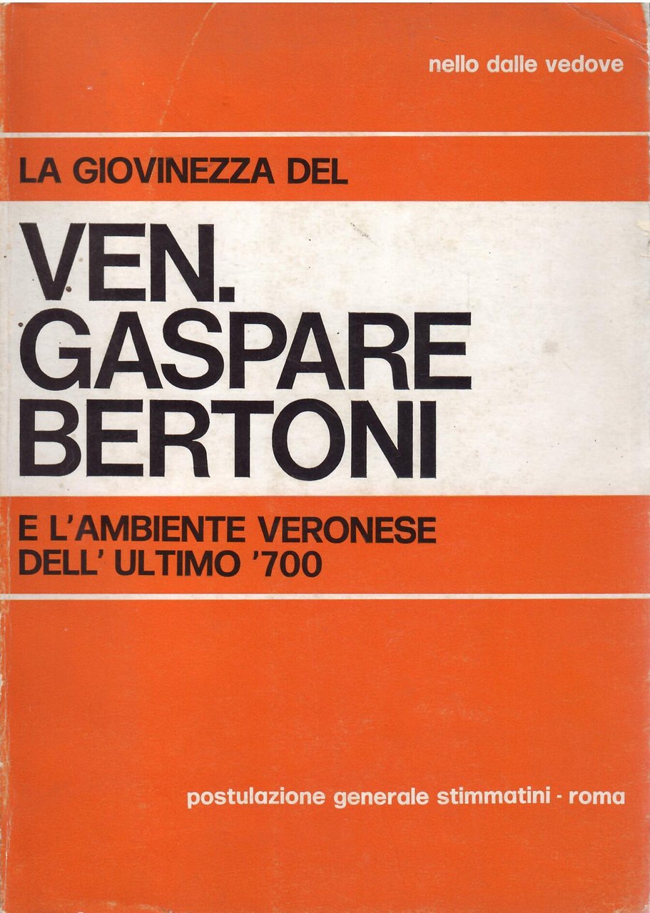 LA GIOVINEZZA DEL VEN. GASPARE BERTONI