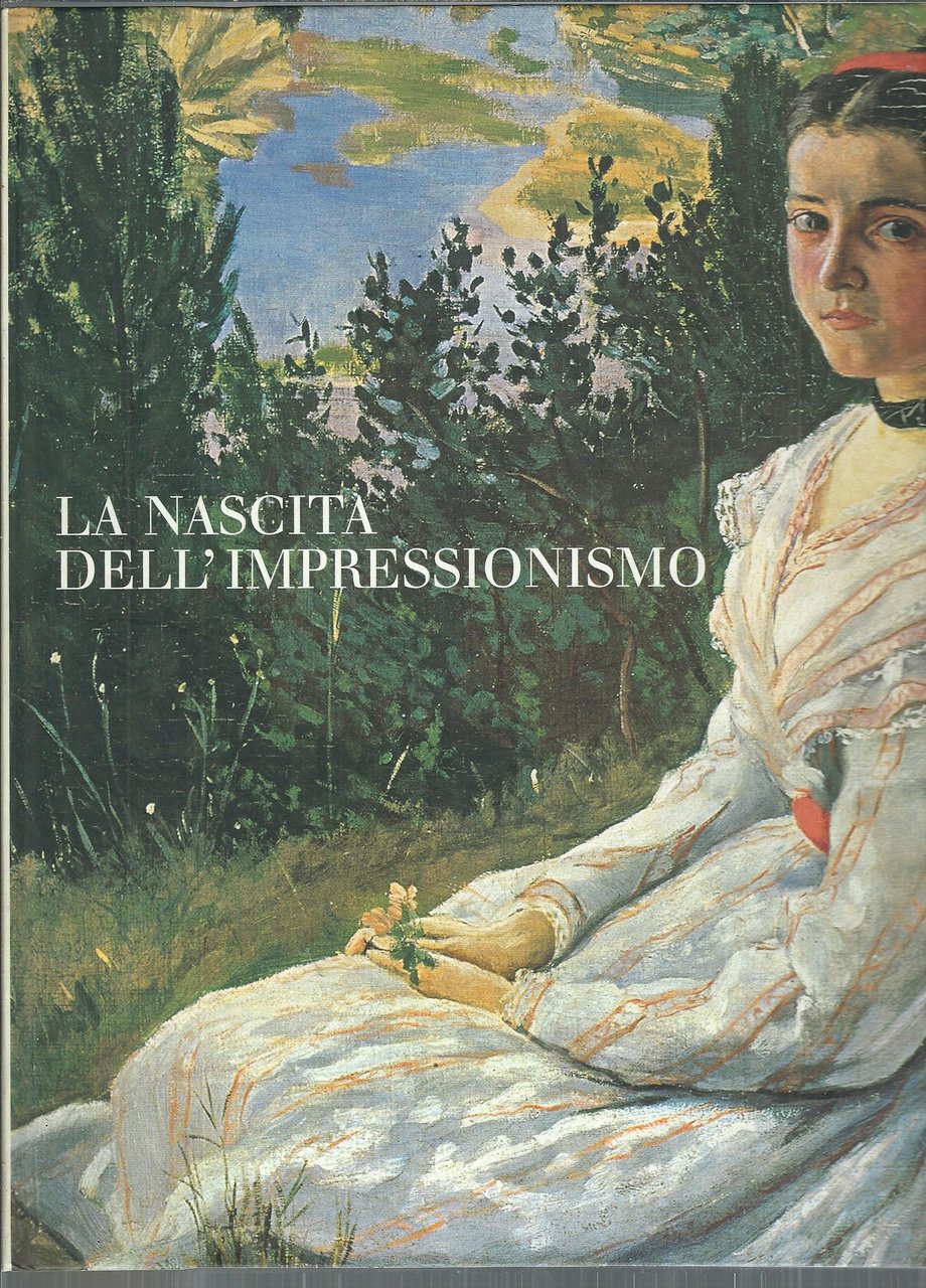 LA NASCITA DELL'IMPRESSIONISMO