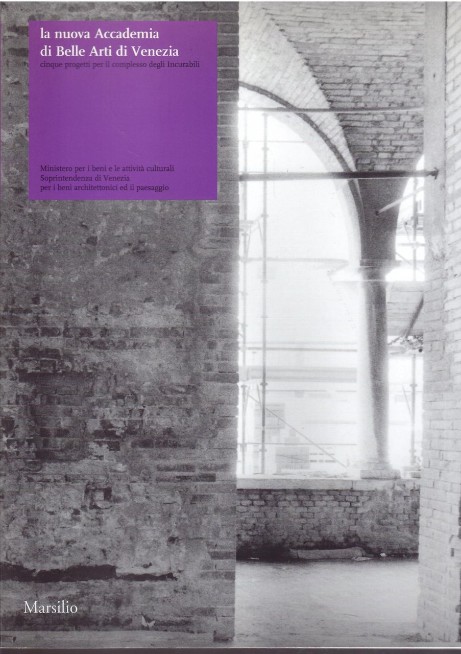 LA NUOVA ACCADEMIA DI BELLE ARTI DI VENEZIA - CINQUE …