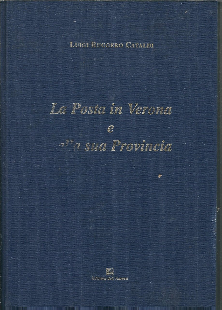 LA POSTA IN VERONA E NELLA SUA PROVINCIA