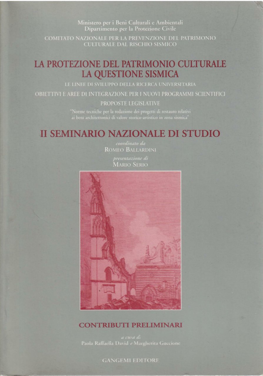 LA PROTEZIONE DEL PATRIMONIO CULTURALE LA QUESTIONE SISMICA