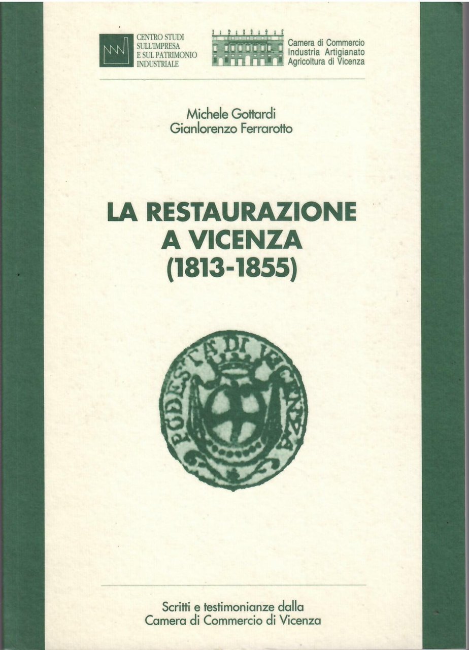 LA RESTAURAZIONE A VICENZA ( 1813 - 1855 )