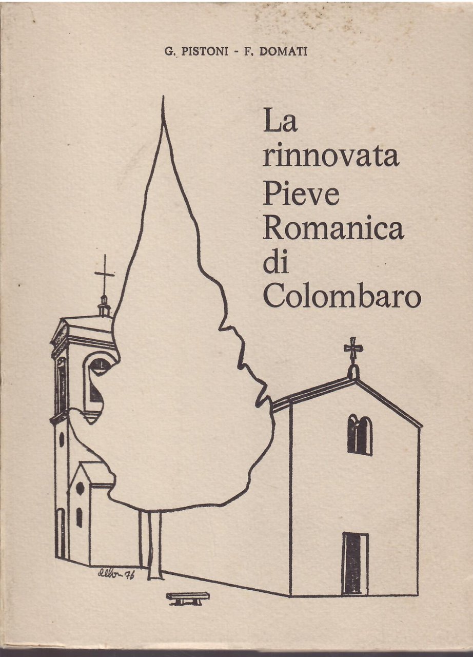 LA RINNOVATA PIEVE ROMANICA DI COLOMBARO