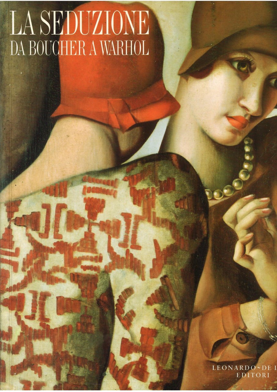 LA SEDUZIONE - DA BOUCHER A WARHOL