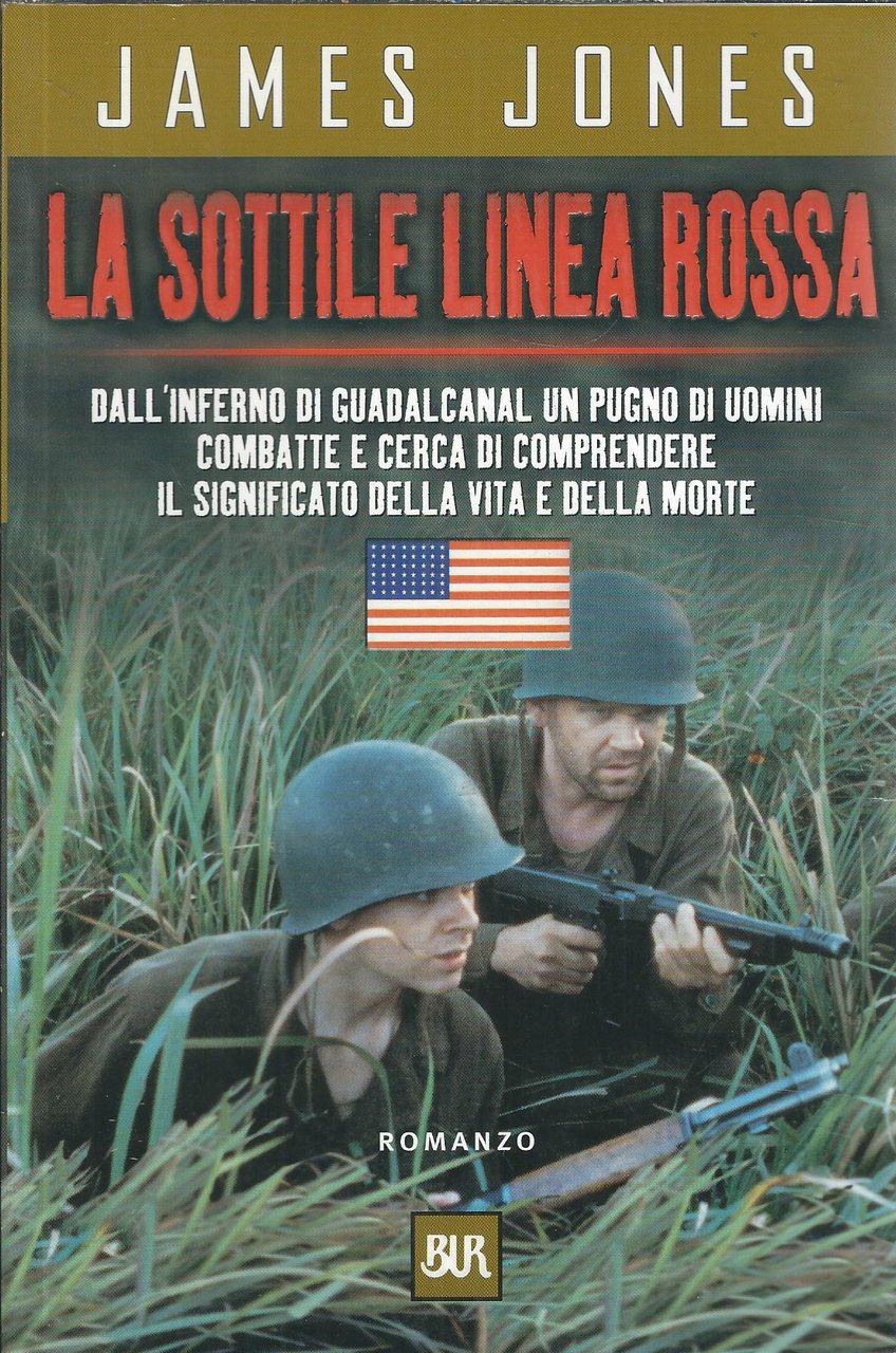 LA SOTTILE LINEA ROSSA - DALL'INFERNO DI GUADALCANAL UN PUGNO …