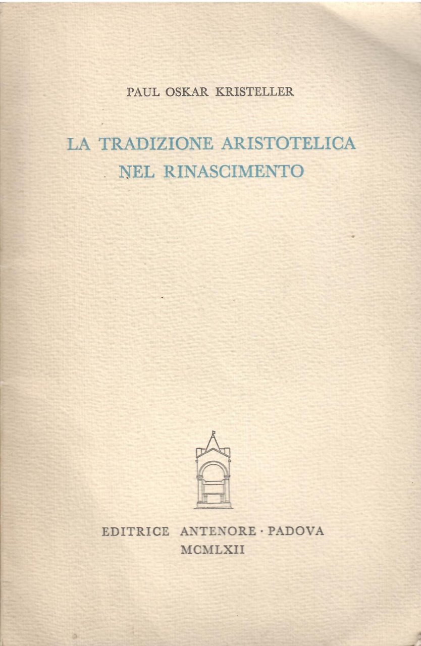 LA TRADIZIONE ARISTOTELICA NEL RINASCIMENTO