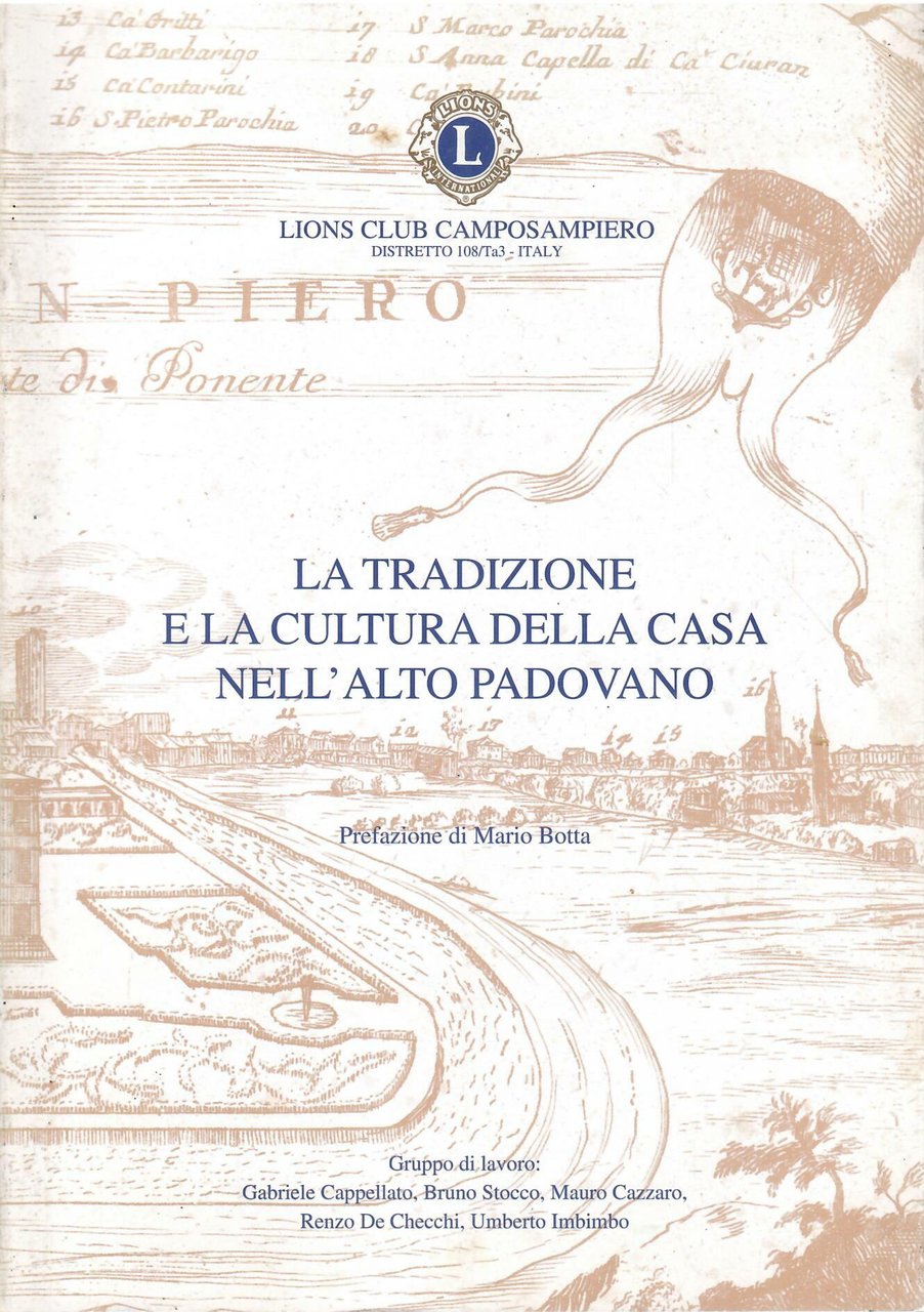 LA TRADIZIONE E LA CULTURA DELLA CASA NELL'ALTO PADOVANO