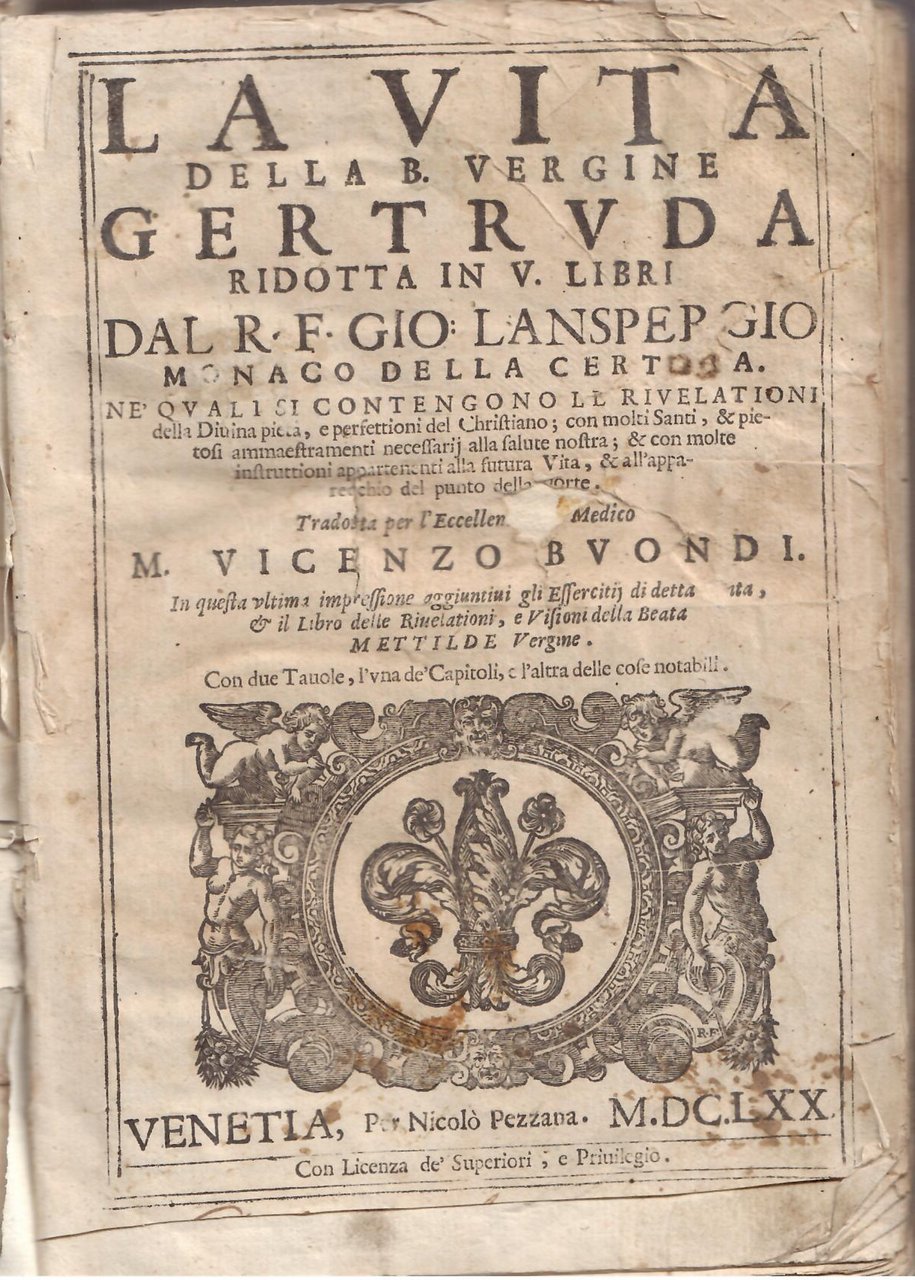 LA VITA DELLA B. VERGINE GERTRUDA RIDOTTA IN V. LIBRILIBRO …