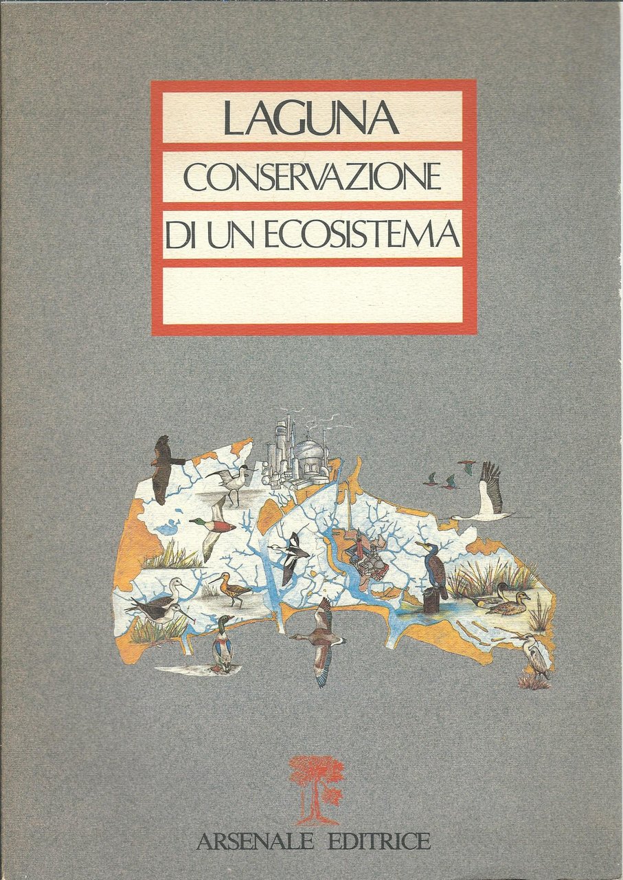 LAGUNA - CONSERVAZIONE DI UN ECOSISTEMA