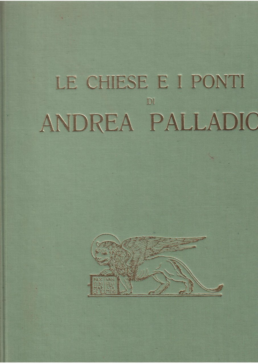 LE CHIESE E I PONTI DI ANDREA PALLADIO