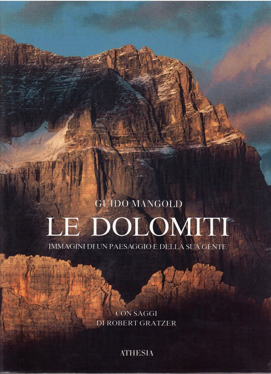 LE DOLOMITI - IMMAGINI DI UN PAESAGGIO E DELLA SUA … | Immagine principale