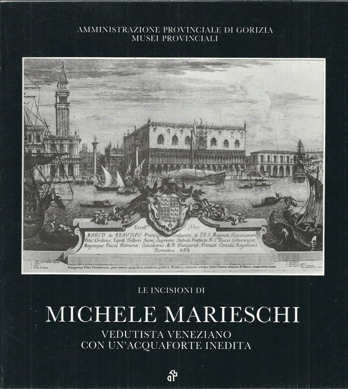 LE INCISIONI DI MICHELE MARIESCHI ( 1710 - 1743 ) …