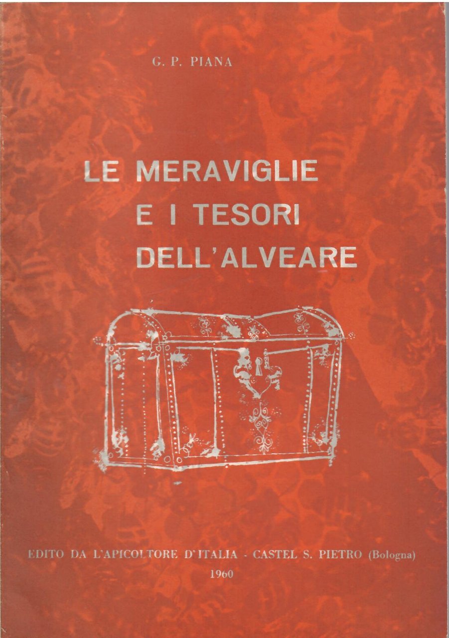 LE MERAVIGLIE E I TESORI DELL'ALVEARE