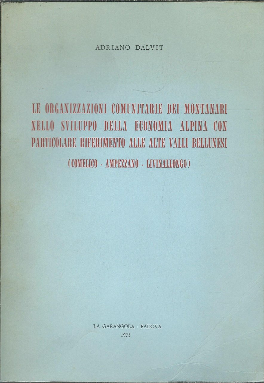 LE ORGANIZZAZIONI COMUNITARIE DEI MONTANARI NELLO SVILUPPO DELLA ECONOMIA ALPINA … | Immagine principale