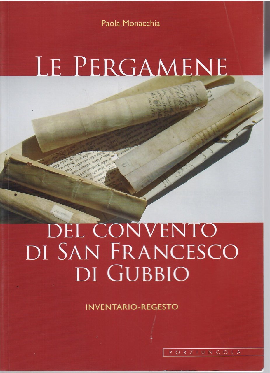 LE PERGAMENE DEL CONVENTO DI SAN FRANCESCO DI GUBBIO - …