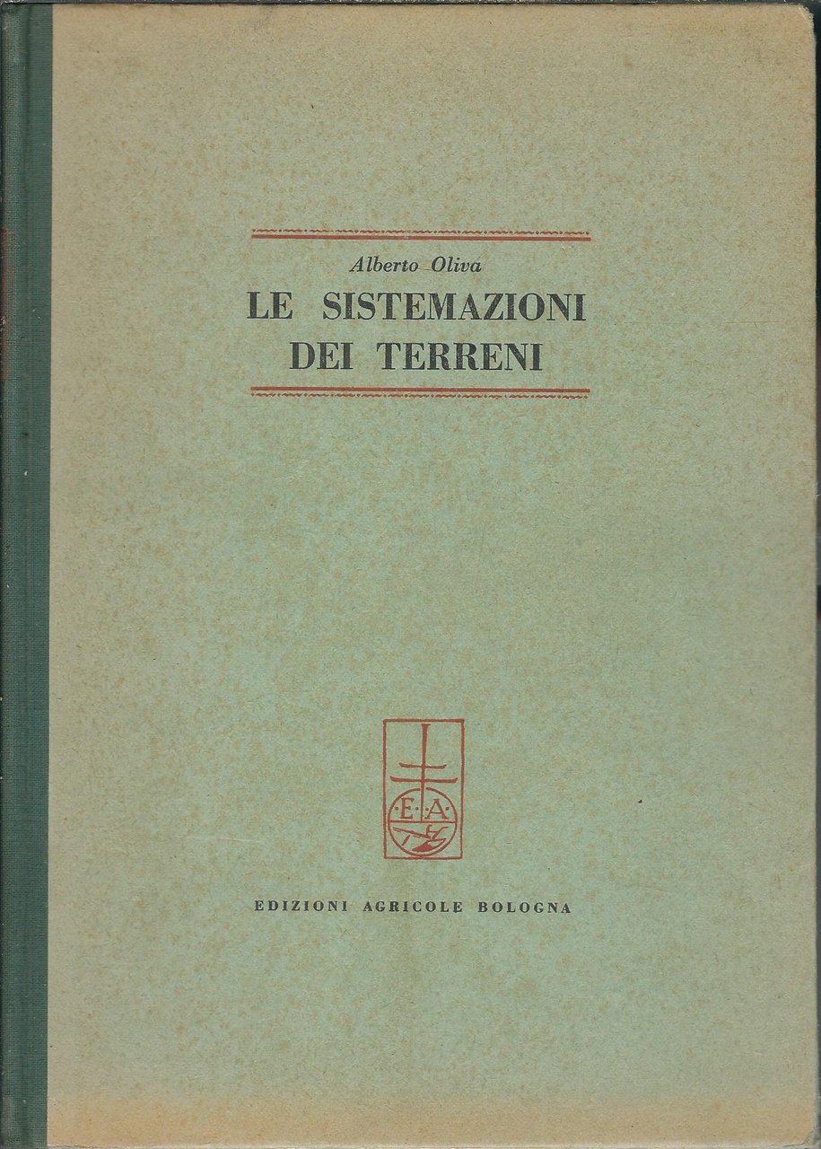 LE SISTEMAZIONI DEI TERRENI
