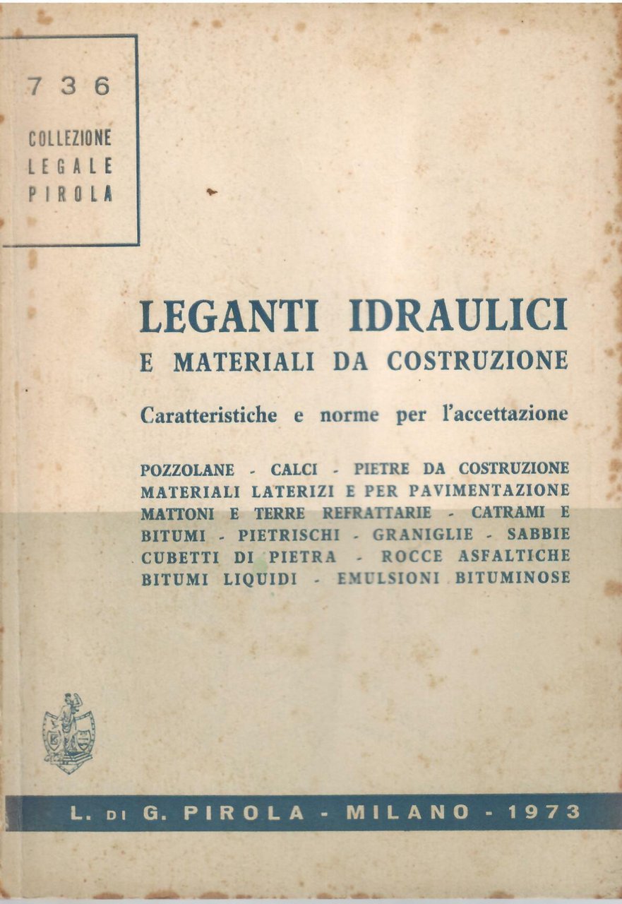 LEGANTI IDRAULICI E MATERIALI DA COSTRUZIONE . CARATTERISTICHE E NOIRME …