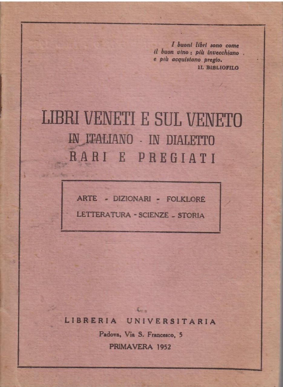 LIBRI VENETI E SUL VENETO IN ITALIANO - IN DIALETTO …