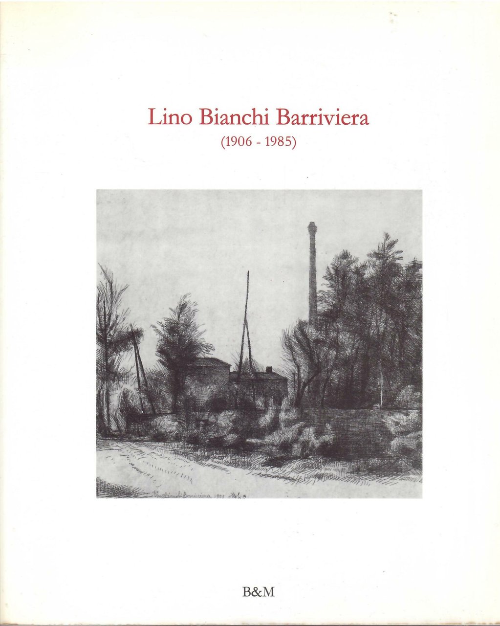LINO BIANCHI BARRIVIERA ( 1906 - 1985 ) | Immagine principale