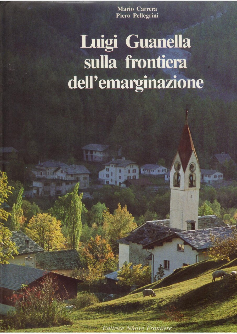 LUIGI GUANELLA SULLA FRONTIERA DELL'EMARGINAZIONE